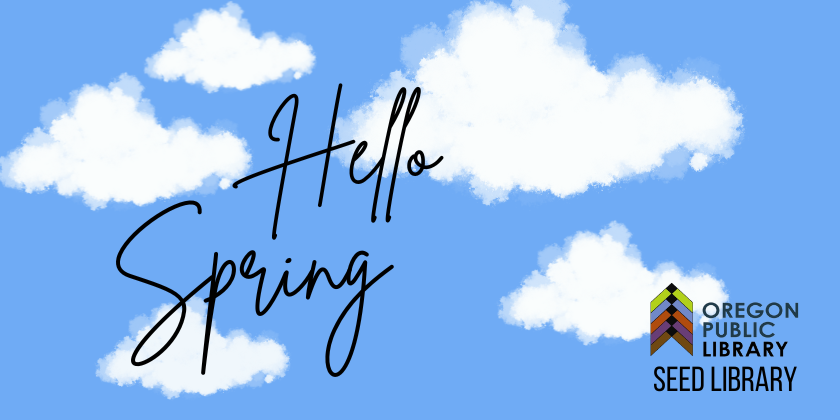 Hello Spring | Seed Library