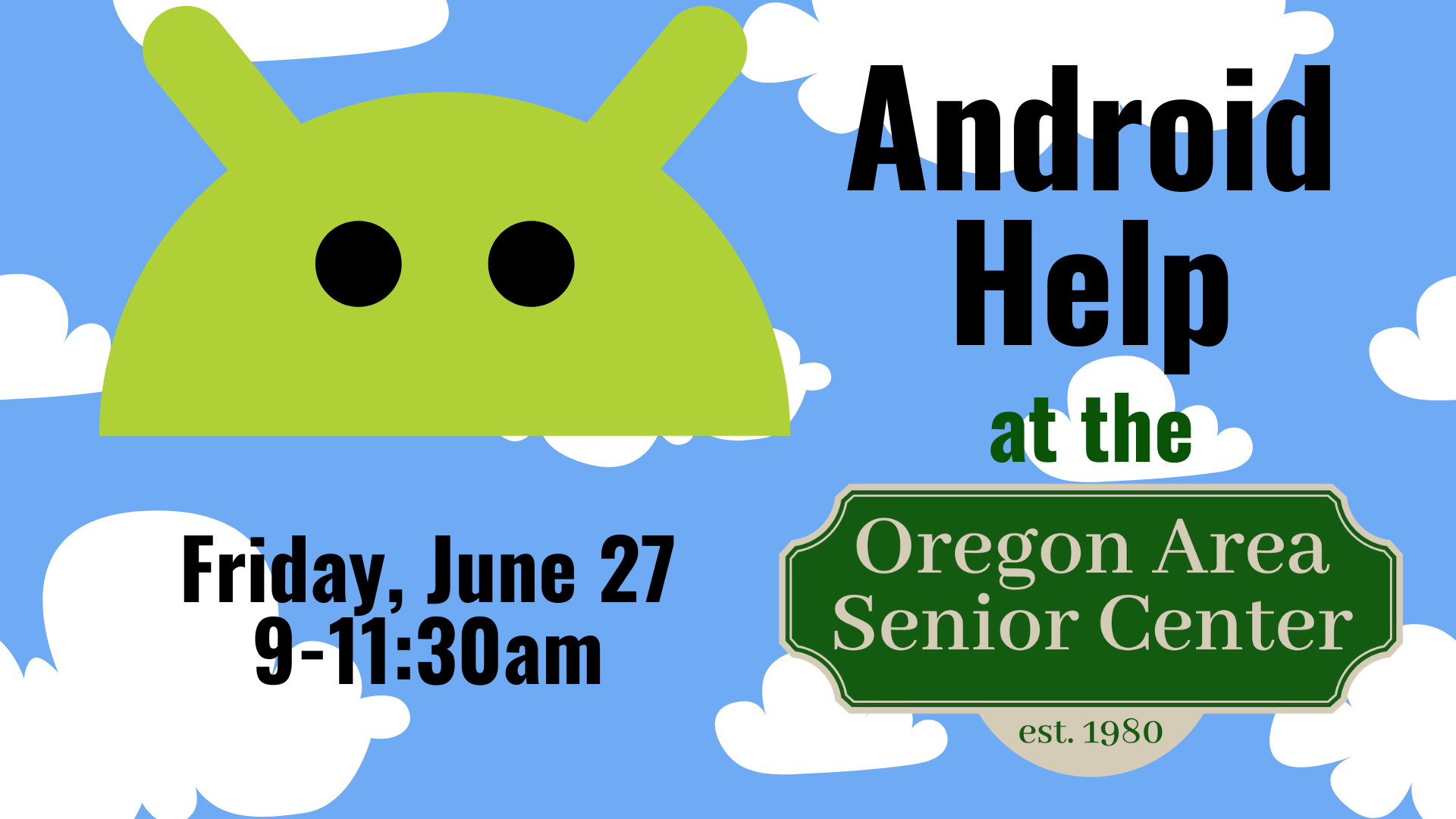 Android Help at the Oregon Area Senior Center Friday, June 27