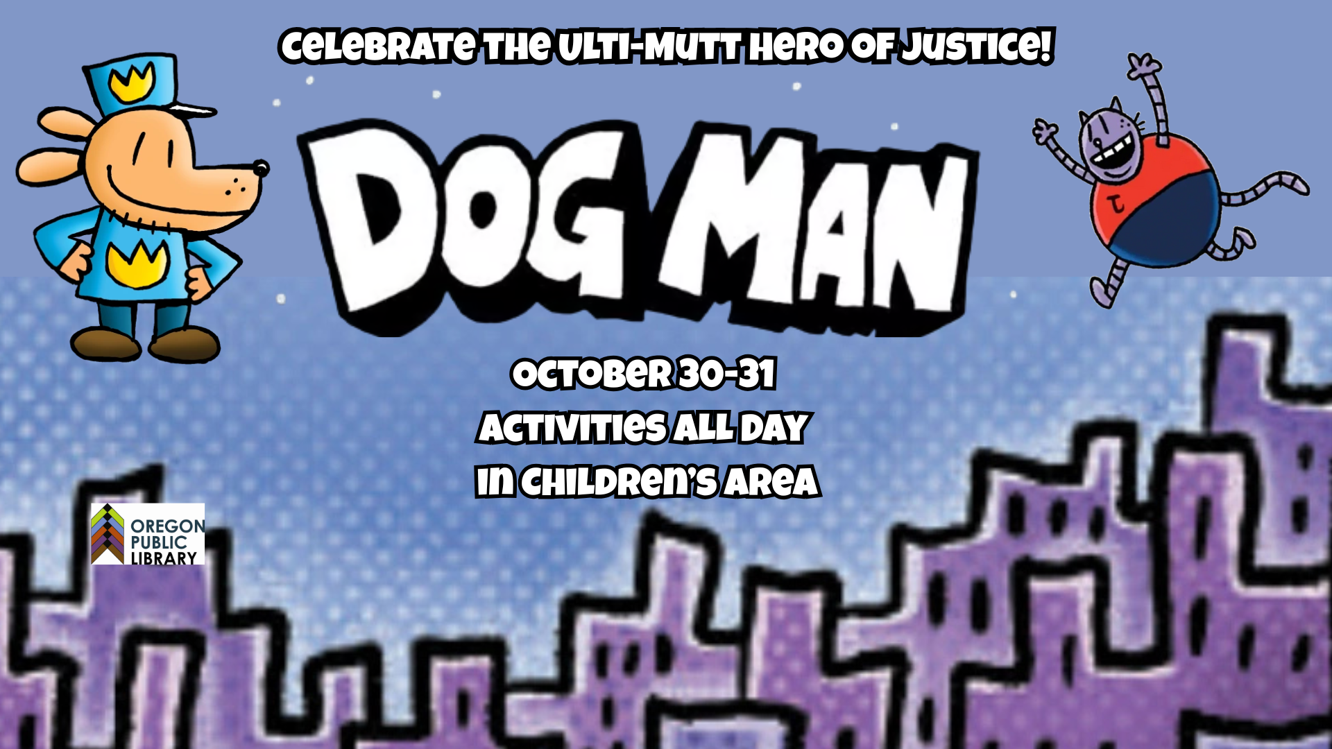 dog man and big jim on a city scape cartoon backdrop