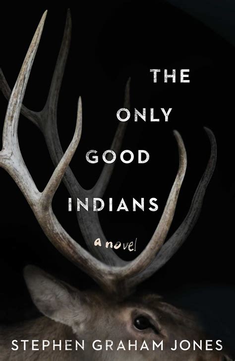 only the good indians only the good indians