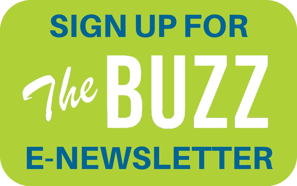 Sign up for the Buzz e-newsletter