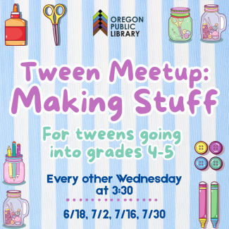 Tween Meetup: Making Stuff 2025 Tween Meeting: Making Stuff. Background is blue and white stripes with illustrated images of craft supplies.