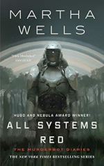 All Systems Red by Martha Wells