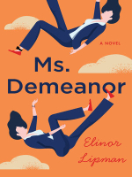 Ms. Demeanor by Elinor Lipman