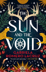 The Sun and the Void by Gabriela Romero Lacruz